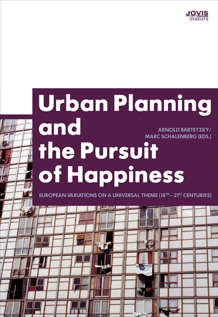 Book cover image for Urban Planning and the Pursuit of Happiness ISBN: 9783868590203